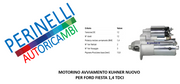 MOTORINO AVVIAMENTO NUOVO FORD FIESTA 1.4 TDCI
